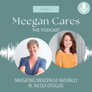 Navigating Menopause Naturally: with Nicola Douglas Women’s Health Acupuncturist