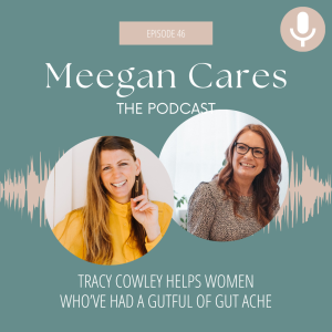 Tracy Cowley helps women who’ve had a gutful of gut ache
