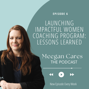 Launching Impactful Women Coaching Program: Lessons Learned