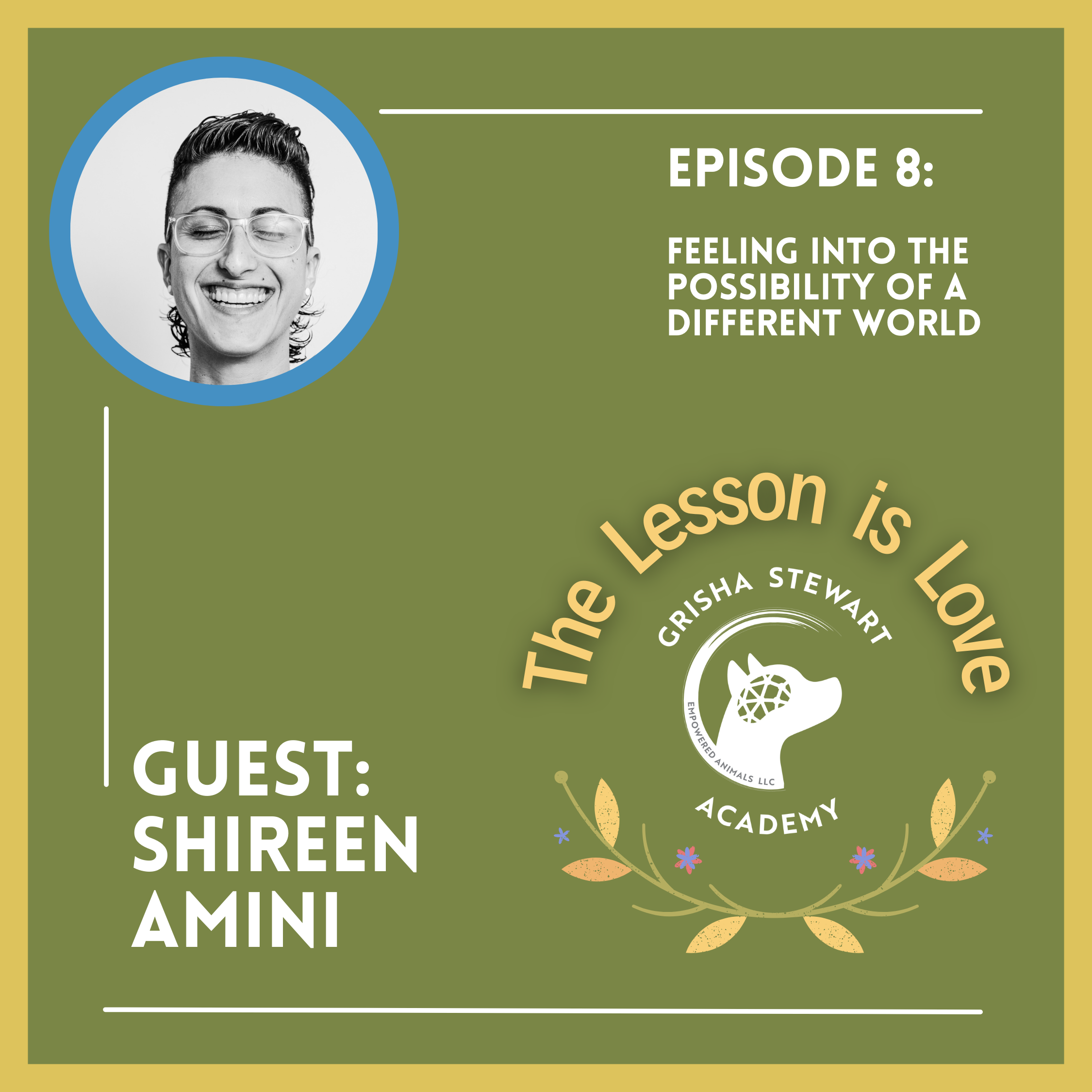 The Lesson is Love - From The Grisha Stewart Academy