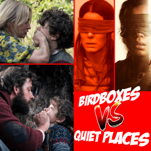 Genre Battle! Quiet Places VS Bird Boxes