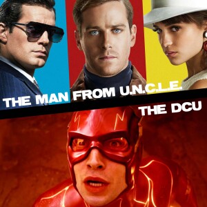 Man from U.N.C.L.E | The DCU | The MCU