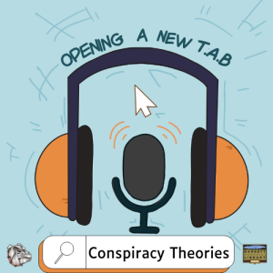 Opening A New Tab - Conspiracy Theories