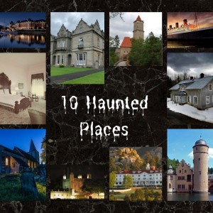 Ten Haunted Places ASMR