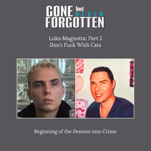 23. Luka Magnotta - Part 1