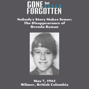 132. Nobody's Story Makes Sense: The Disappearance of Brenda Byman