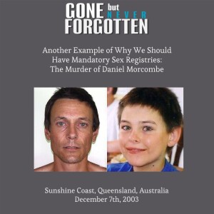 112. Another Example of Why We Should Have Mandatory Sex Offender Registries: The Murder of Daniel Morcombe