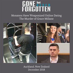 88. Monsters Have Weaponized Online Dating - The Murder of Grace Millane