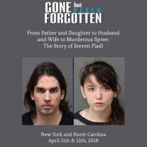 110. From Father and Daughter to Husband and Wife to Murderous Spree: The Steven Pladl Story