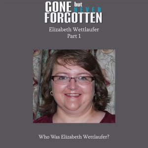 45. Elizabeth Wettlaufer - Part 1 - Who Was Elizabeth Wettlaufer?