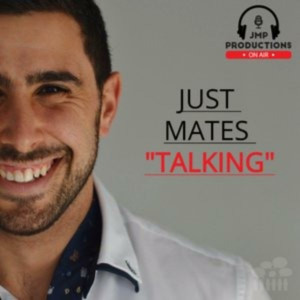 Just Mates Talking - A to Z PT