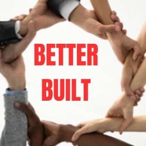 Be Better Built
