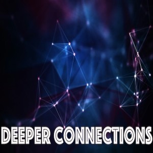 Deeper Connections: Connected people pay attention to his Word and stay safe