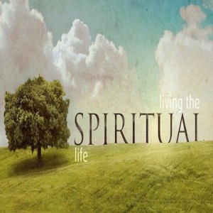The spiritual life: you are part of something greater