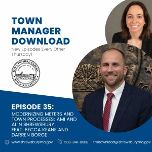 Modernizing Meters and  Town Processes: AMI and AI in Shrewsbury Featuring Becca Keane and  Darren Borge