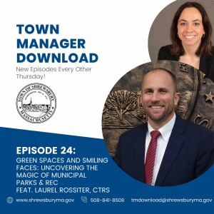 Green Spaces and Smiling Faces: Uncovering theMagic of Municipal Parks & Rec Feat. Laurel Rossiter, CTRS