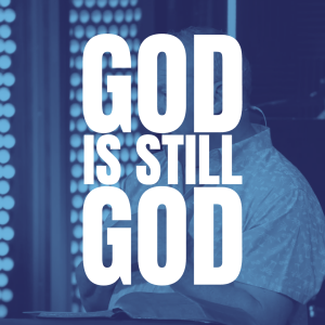 Apr. 2nd, 2023 | God is Still God