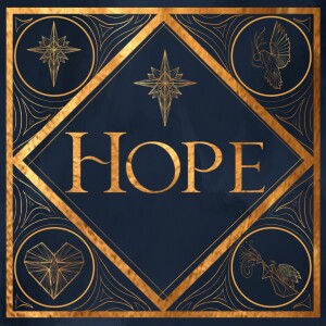 Dec. 3rd, 2023 | Advent | Hope