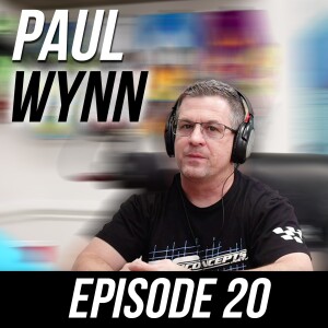 Episode #20 - Paul Wynn