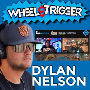 Wheel and Trigger Live with Brent, Chase and Special Guest Dylan Nelson