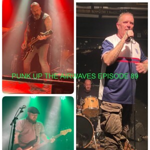 PUNK UP THE AIRWAVES EPISODE 89