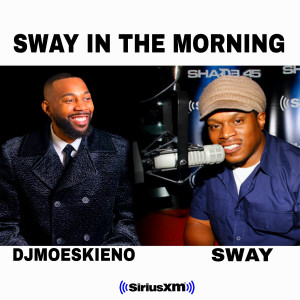 Sway in the morning Show featuring Djmoekieno