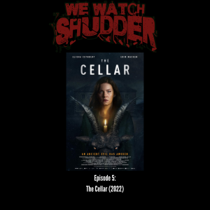 5 - The Cellar (2022) - A Shudder Original