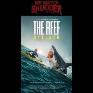 21 - The Reef: Stalked  (2022) - A Shudder Exclusive