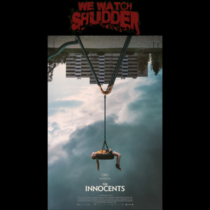 27 - The Innocents (2022) - A Shudder Exclusive