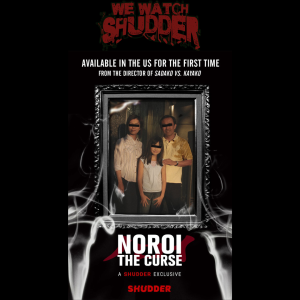 37 - Noroi: The Curse (2005) - A Shudder Exclusive