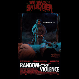 45 - Random Acts of Violence (2019) - A Shudder Original