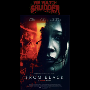 102 - From Black (2023) - A Shudder Original