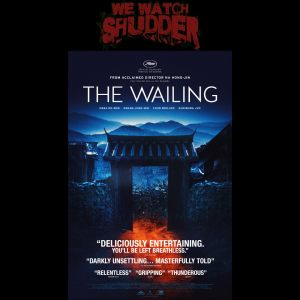 115 - Special Engagement - The Wailing