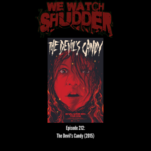 212 - The Devil's Candy (2015)