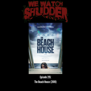 215 - The Beach House (2019) - A Shudder Original