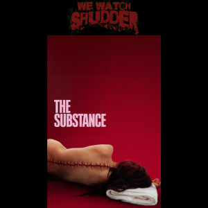 234 - The Substance (2024)