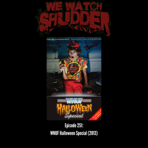 251 - WNUF Halloween Special (2013)