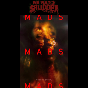 256 - MadS (2024) - A Shudder Original