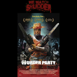 257 - Murder Party (2007)