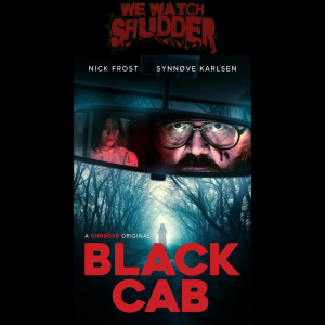 270 - Black Cab (2024) - A Shudder Original