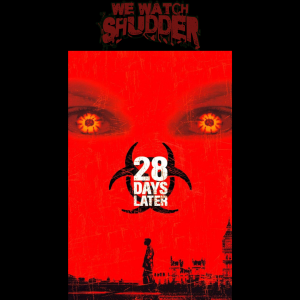 284 - 28 Days Later (2002)