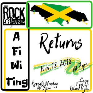 A Fi Wi Ting - The Jamaican Show Nov 2018 Episode 2