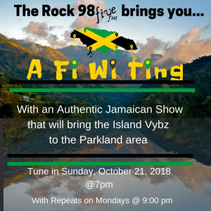 A Fi Wi Ting - The Jamaican Show Episode 1 -October 21 2018 