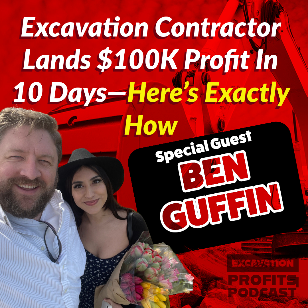 cover of episode How One-Crew Excavation Contractor Lands a $100K Profit Payday In 10 Days