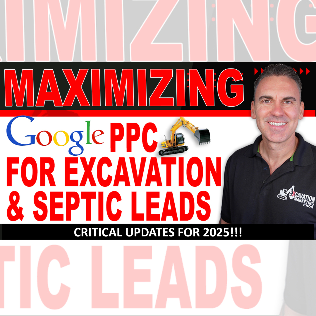 cover of episode Google Ads Mastery for Excavation & Septic: The 2025 Strategy You Can’t Afford to Ignore