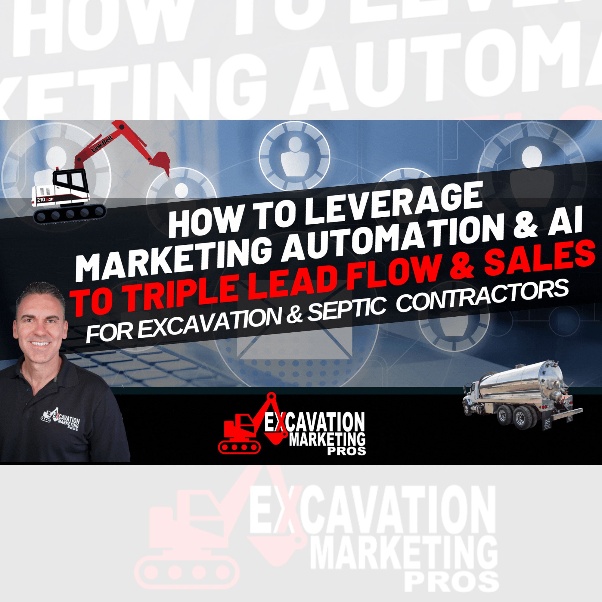 cover of episode How To Leverage Automation & AI To Triple Your Lead Flow & Sales For Excavation & Septic