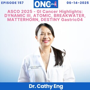 ASCO 2025 - GI Cancer Highlights: DYNAMIC III, ATOMIC, BREAKWATER, MATTERHORN, DESTINY Gastric04
