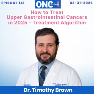 How to Treat Upper Gastrointestinal Cancers in 2025 - Treatment Algorithm