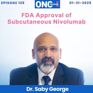 FDA Approval of Subcutaneous Nivolumab CheckMate-67T - Subcutaneous Nivo vs. Intravenous (IV) Nivo