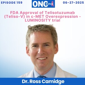 FDA Approval of Telisotuzumab (Teliso-V) in c-MET Overexpression - LUMINOSITY trial